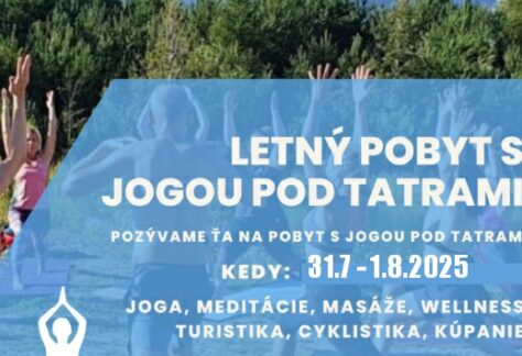 POBYT S JOGOU POD TATRAMI 31.7 – 1.8.2025