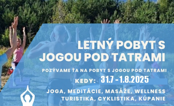 POBYT S JOGOU POD TATRAMI 31.7 – 1.8.2025